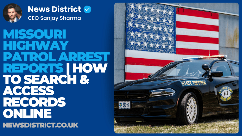 Missouri Highway Patrol Arrest Reports | How to Search & Access Records Online