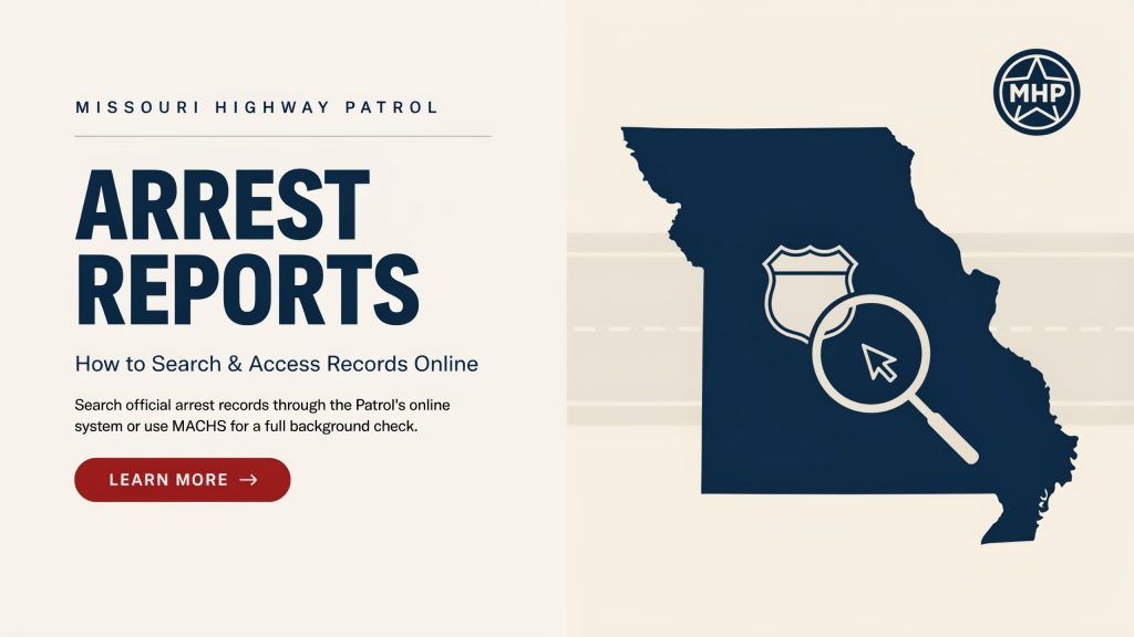 Missouri Highway Patrol Arrest Reports | How to Search & Access Records Online