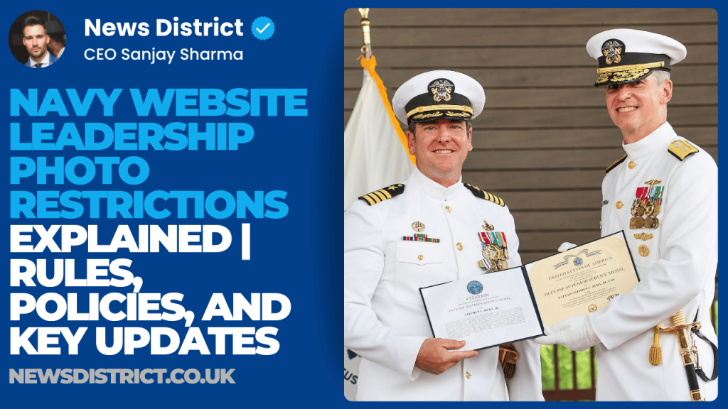 Navy Website Leadership Photo Restrictions Explained | Rules, Policies, and Key Updates