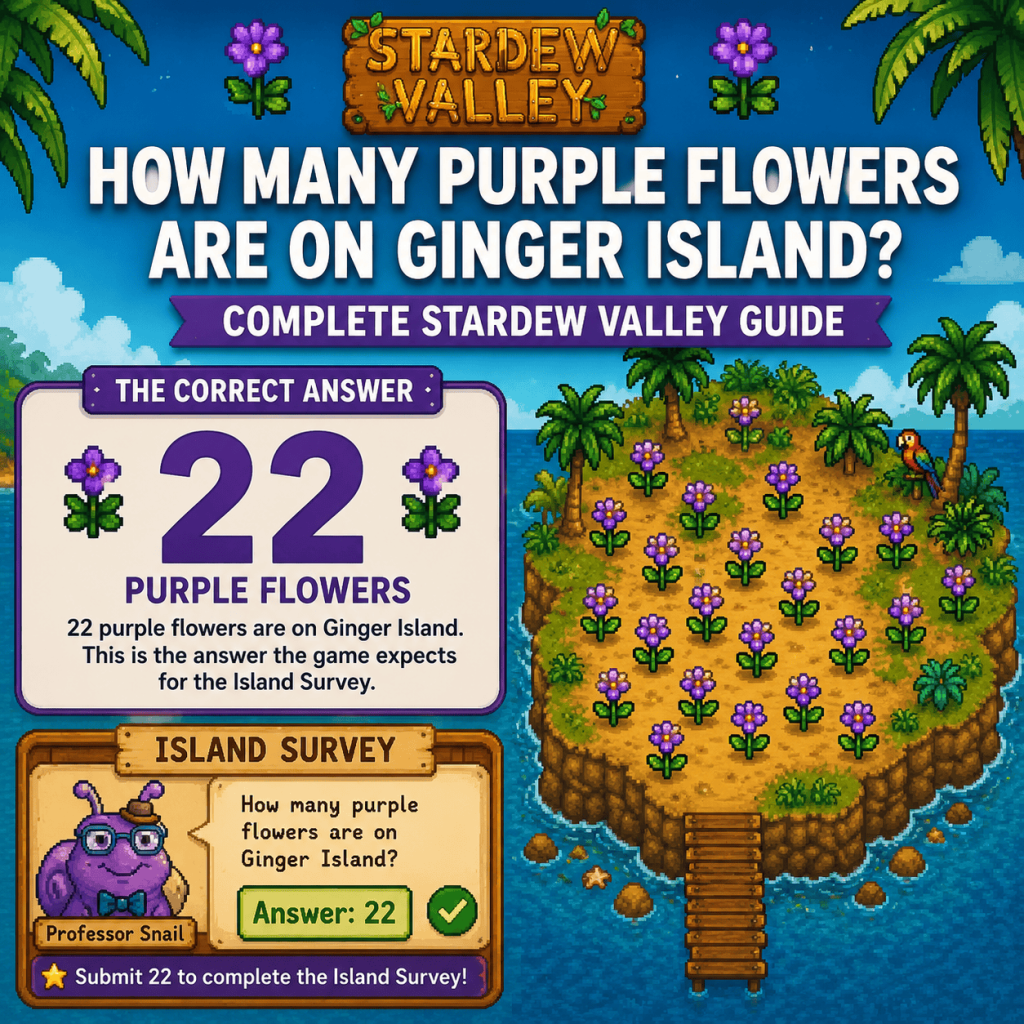 How Many Purple Flowers Are on Ginger Island? Complete Stardew Valley Guide