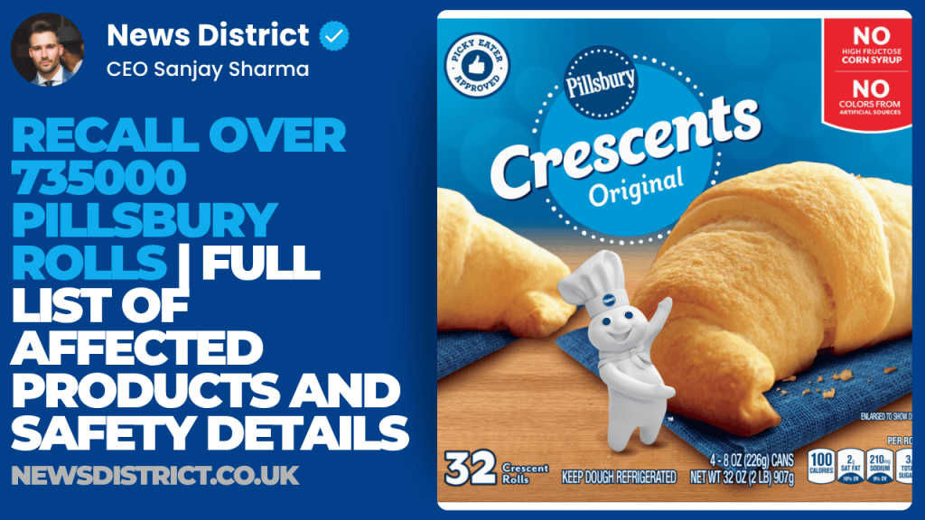 Recall Over 735000 Pillsbury Rolls | Full List of Affected Products and Safety Details