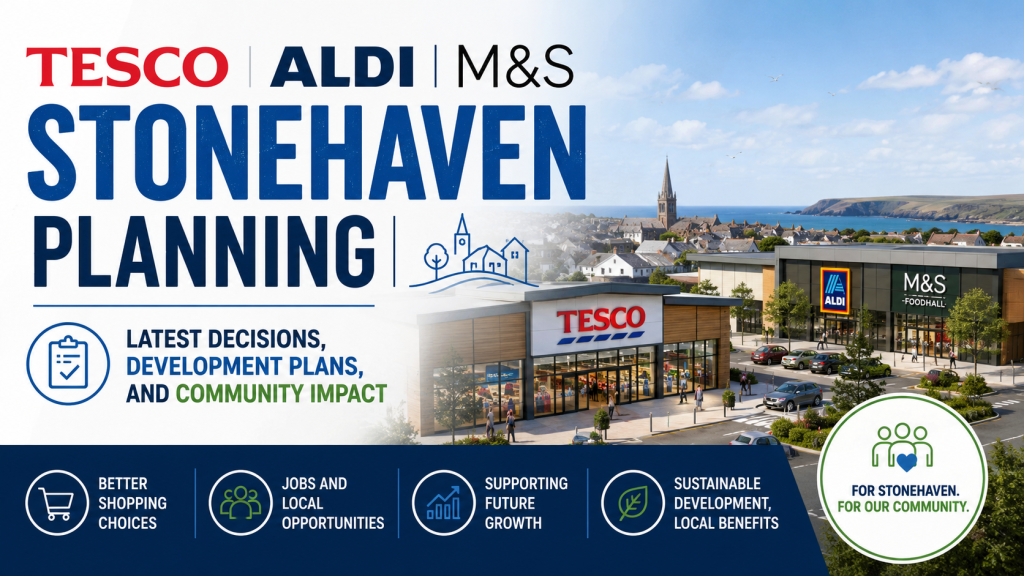 Tesco Aldi M&S Stonehaven Planning