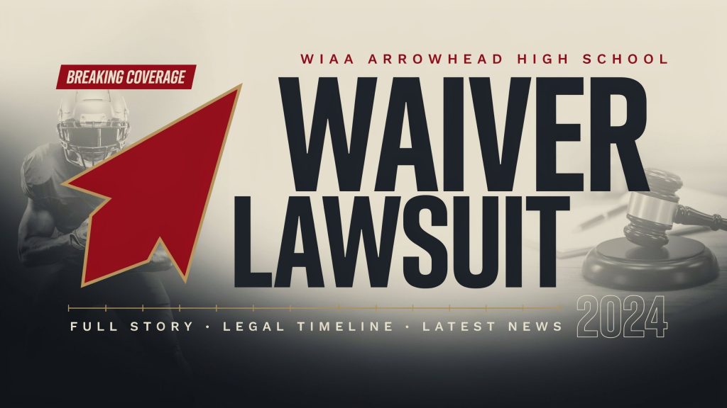 WIAA Arrowhead High School Waiver Lawsuit | Full Story, Legal Timeline, and Latest News