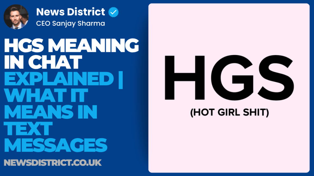 HGS Meaning in Chat Explained | What It Means in Text Messages