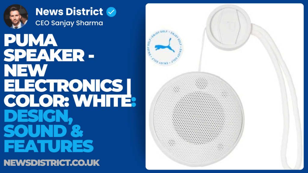 Puma Speaker – New Electronics | Color: White | Design, Sound & Features